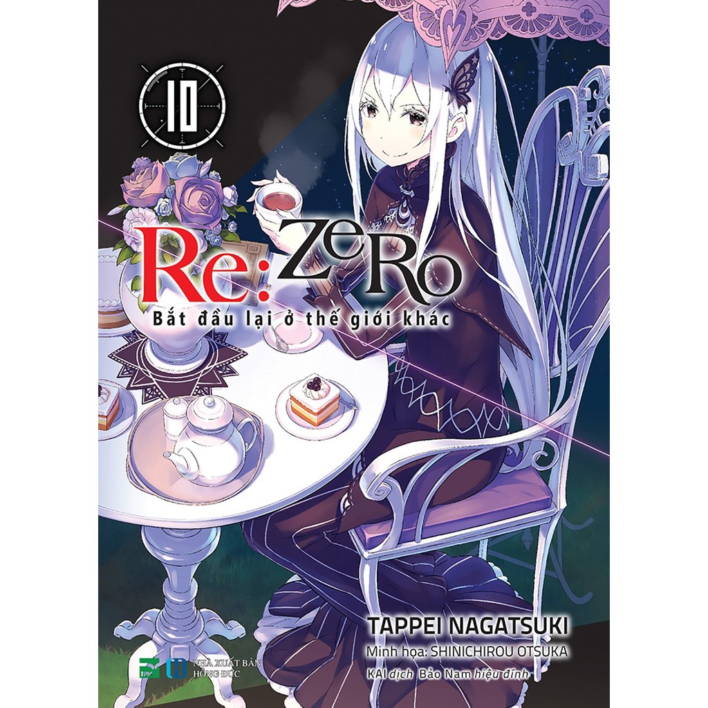 Sách Re:Zero - Lẻ tập 1 - 11 - Bắt đầu lại ở thế giới khác - Light Novel - IPM - 1 2 3 4 5 6 7 8 9 10 11