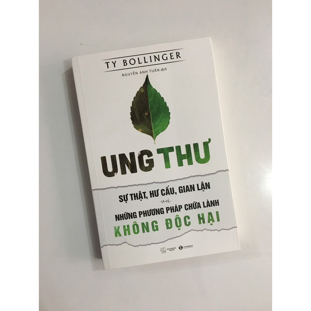 Sách - Ung Thư - Sự Thật, Hư Cấu, Gian Lận Và Những Phương Pháp Chữa Lành Không Độc Hại