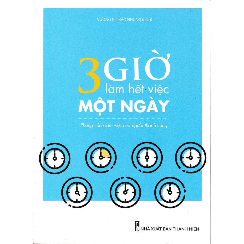 Sách Minh Long: 3 Giờ Làm Hết Việc Một Ngày - Phong Cách Làm Việc Của Người Thành Công