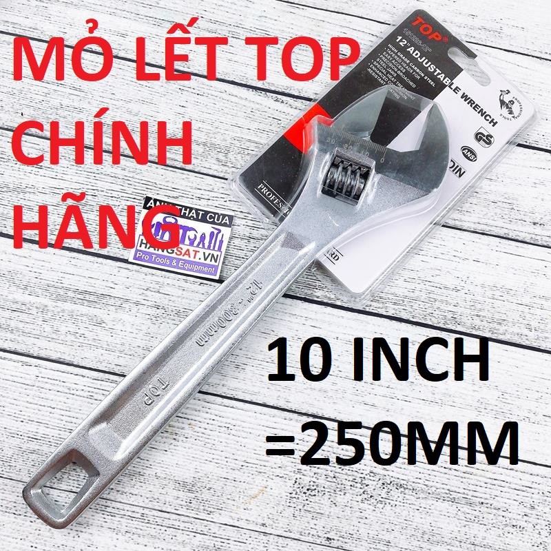 Mỏ lết TOP 250mm (10inch)  chính hãng- Cty TM&XNK TOP Việt Nam