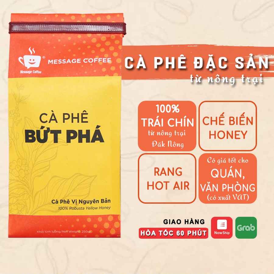 Cà phê nguyên chất Bứt Phá rang mộc pha phin - pha máy vị đậm đà thơm nồng không chua từ Message Coffee