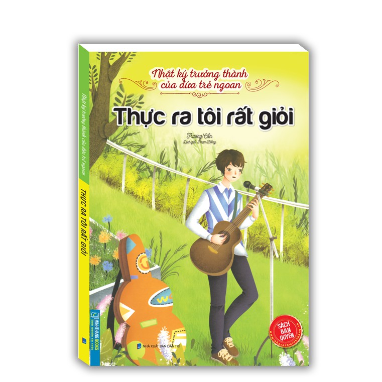 Sách - Nhật ký trưởng thành cúa đứa trẻ ngoan - Thực ra tôi rất giỏi