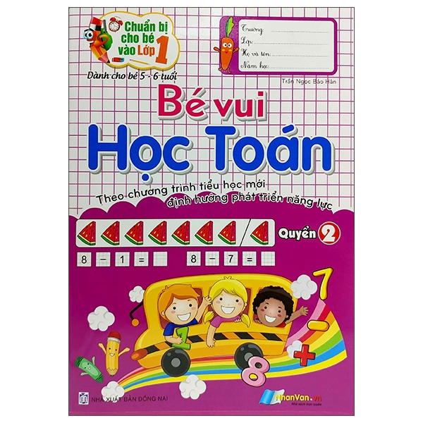 Sách Chuẩn Bị Cho Bé Vào Lớp 1 - Bé Vui Học Toán - Quyển 2 (Dành Cho Bé 5-6 Tuổi)