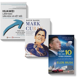 Combo Top 10 Bài Học Kinh Doanh Elon Musk + Mark Cuban + Huawei lãnh đạo văn hóa và kết nối