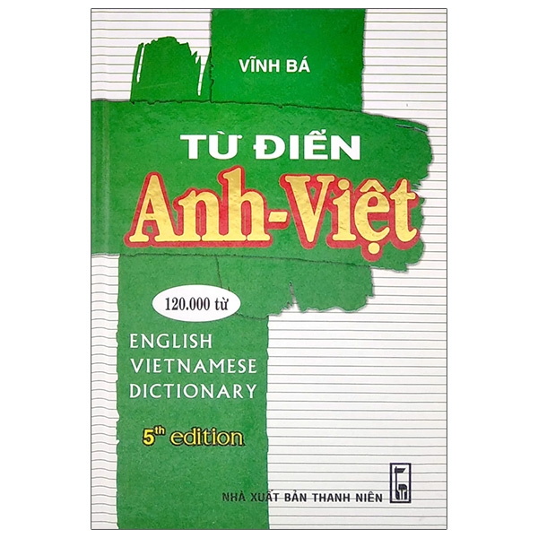 Sách Từ Điển Anh - Việt 120.000 Từ (2019)