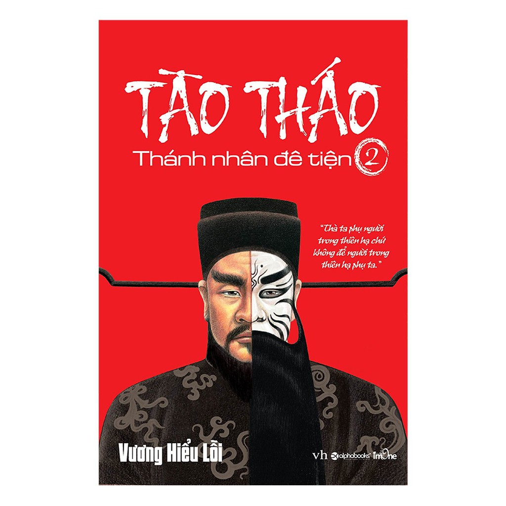 Sách-Tào Tháo Thánh nhân đê tiện Tập 2