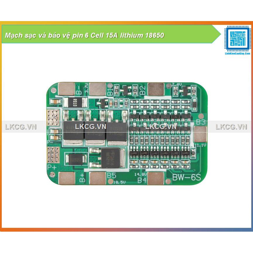Mạch sạc và bảo vệ pin 6 Cell 15A lithium 18650