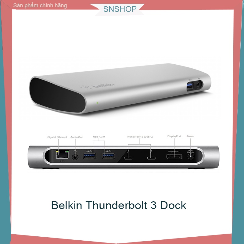 Hub Belkin Thunderbolt 3 Dock- Xuất 2 màn hình 4K 60HZ bên ngoài cùng lúc, sạc 85W cho laptop, M.a.c - SNSHOP