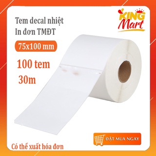 Giấy in nhiệt tự dính, in đơn hàng TMDT 75x100 mm dài 30m [300 tem]