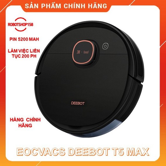 [Mã 2010ELSALE hoàn 7% đơn 300K] Robot hút bụi lau nhà ECOVACS DEEBOT T5 MAX - Hàng mới 100%- Tặng App Ecovacs Home
