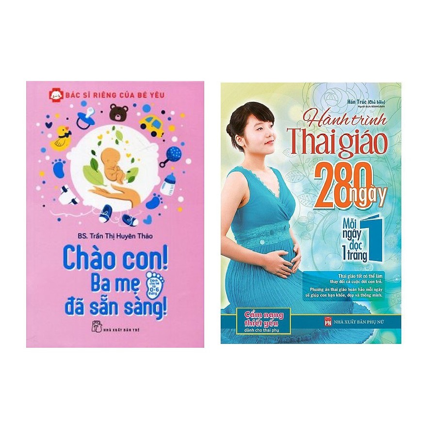 Combo sách Chào con ba mẹ đã sẵn sàng và Hành trình thai giáo 280 ngày
