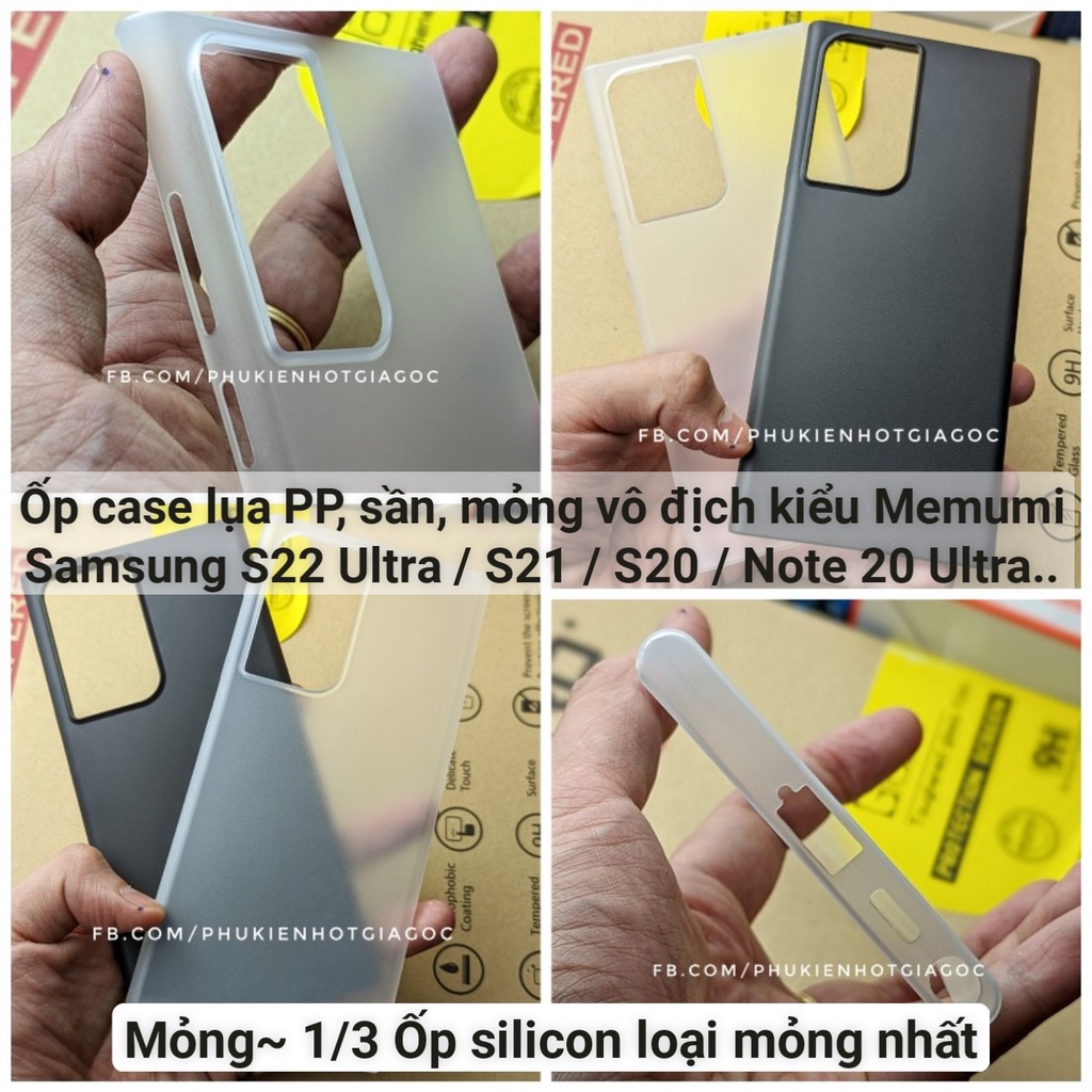 Ốp lưng Samsung S22 Ultra , S21 , S20 , Note 20 , Note 10+, S10+, S9+, Note 8 siêu mỏng giấy chống bám vân như Memumi