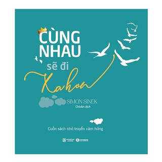 Sách - Cùng Nhau Sẽ Đi Xa Hơn