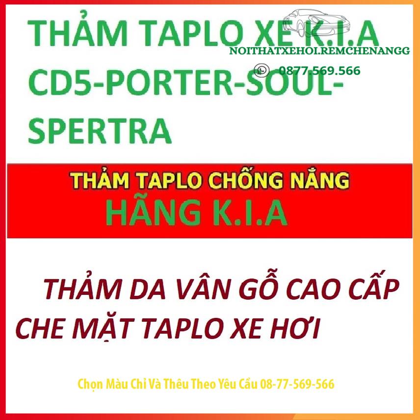 THAM TAPLO DA VÂN GỖ XE KIA CD5 PRIDE 91 TỚI 2004 FORTE 2009 TỚI 2013 SOUL 2013 TỚI 2016 SPERTRA 2003 TỚI 2006 THẢM LÓT