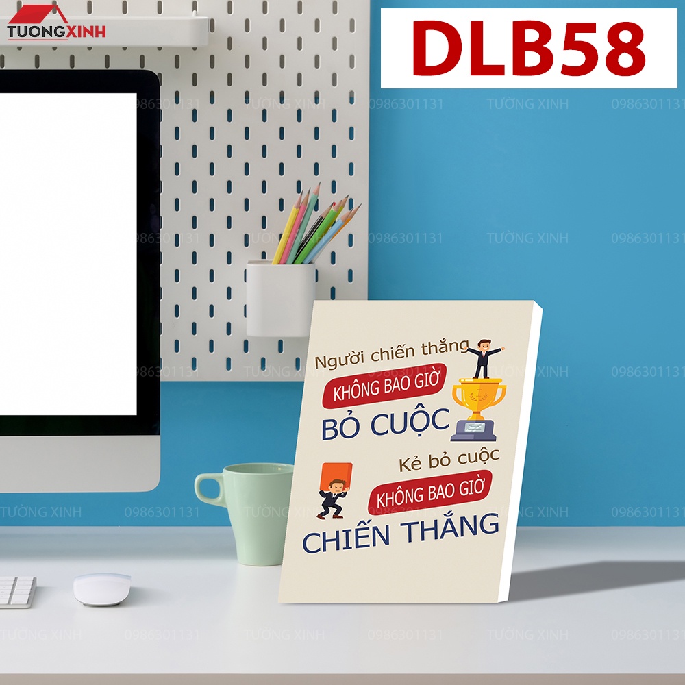 Tranh khẩu hiệu Slogan tạo động lực để bàn làm việc, học tập giá siêu Sale DLB58