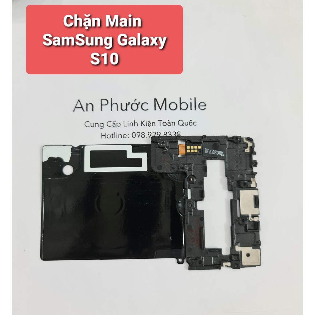 Vỉ NFC kèm Chặn main trên Điện thoại SamSung Galaxy S10 hàng Zin tháo máy