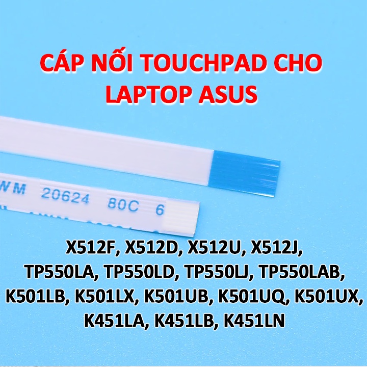 Cáp nối touchpad cho laptop Asus X512F X512D X512U X512J TP550L K501L K501U K451L TP550 K501 K451 X512