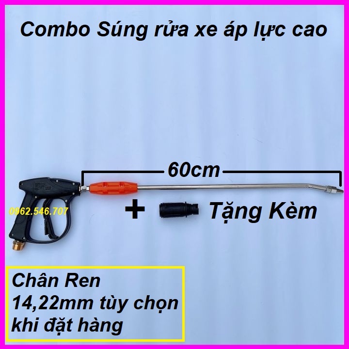 (HÀNG LOẠI 1) Súng rửa xe áp lực cao ren ngoài 22mm Và 14mm kèm cần xịt inox dài 60cm