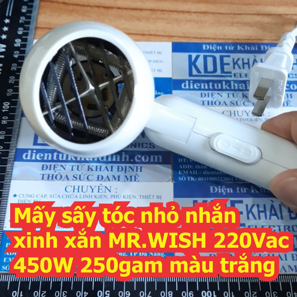 Mấy sấy tóc nhỏ nhắn xinh xắn MR.WISH 220Vac 450W 250gam màu trắng kde6729