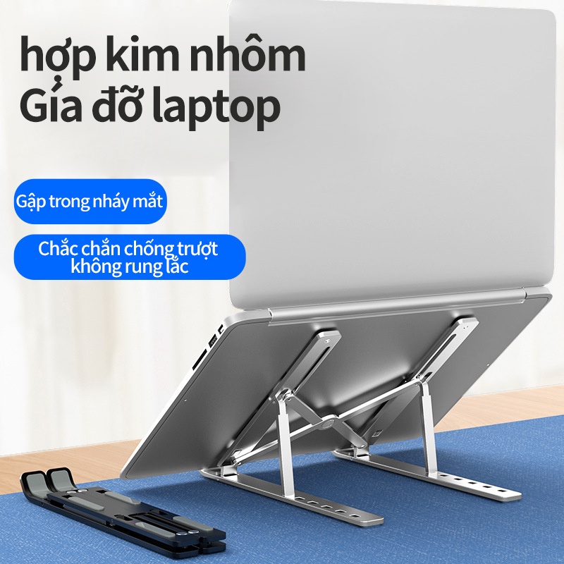 Gía đỡ máy tính bằng hợp kim nhôm có thể gập mở điều chỉnh,loại 12-15.6 inch , dùng cho laptop máy tính xách tay , macbo