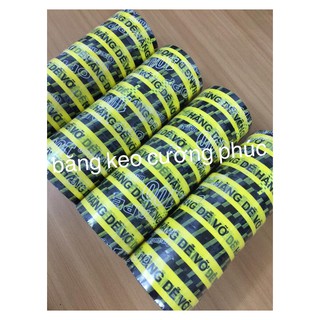 BĂNG KEO "HÀNG DỄ VỠ"