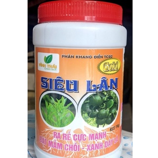 Phân bón Siêu Lân Hũ 1kg. Ra rễ cực mạnh, Bật mầm chồi. Thúc ủ mầm hoa. Rau màu, hoa, cây cảnh