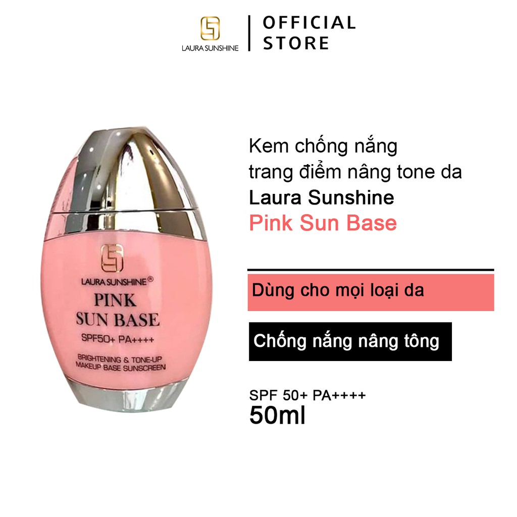 Kem chống nắng trang điểm nâng tone da Laura Sunshine Pink Sun Base Nhật Kim Anh SPF50+ 50ml