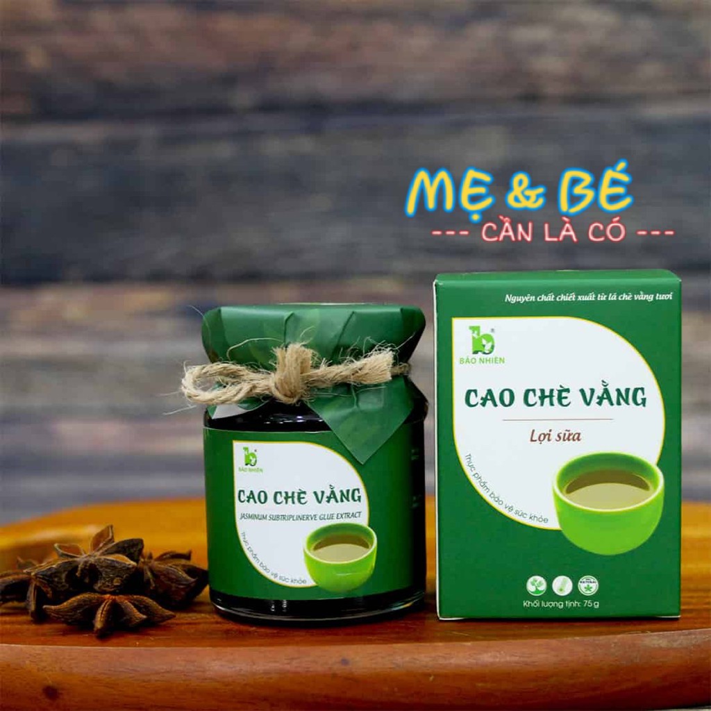 CAO CHÈ VẰNG BẢO NHIÊN 75GR - GIẢM CÂN , LỢI SỮA