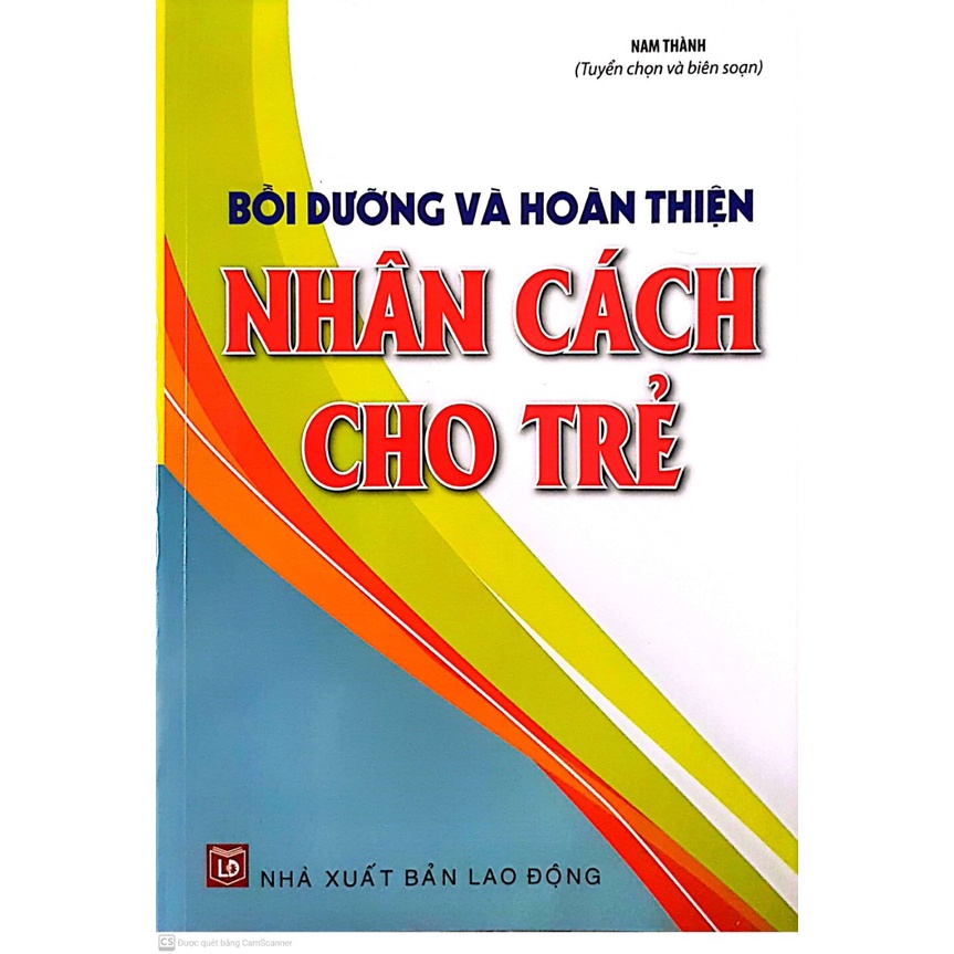 Sách Bồi Dưỡng Và Hoàn Thiện Nhân Cách Cho Trẻ