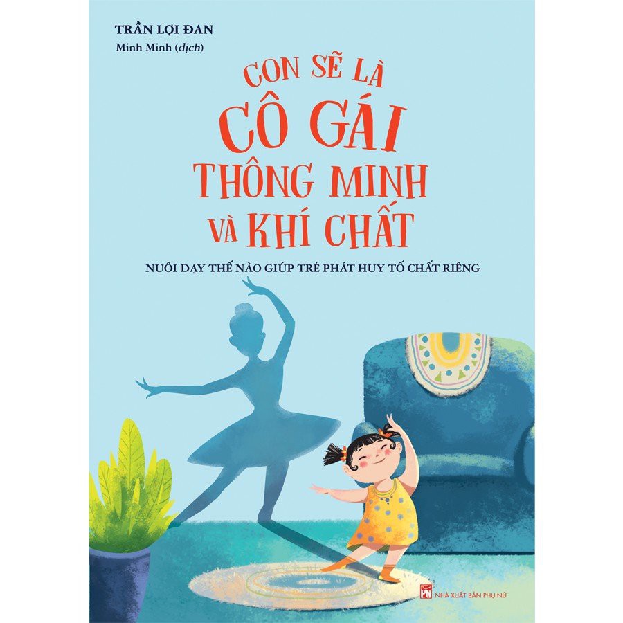 Sách - Con sẽ là cô gái thông minh và khí chất - Nuôi dạy thế nào giúp trẻ phát huy tố chất riêng - ML-MBE01-80k-8936067