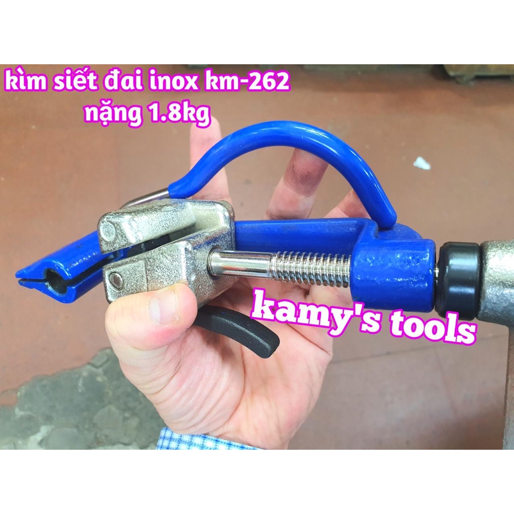 Kìm siết đai inox km-262 kamy tools, dụng cụ rút siết cảo căng dây đai inox tương tự s262 ybico