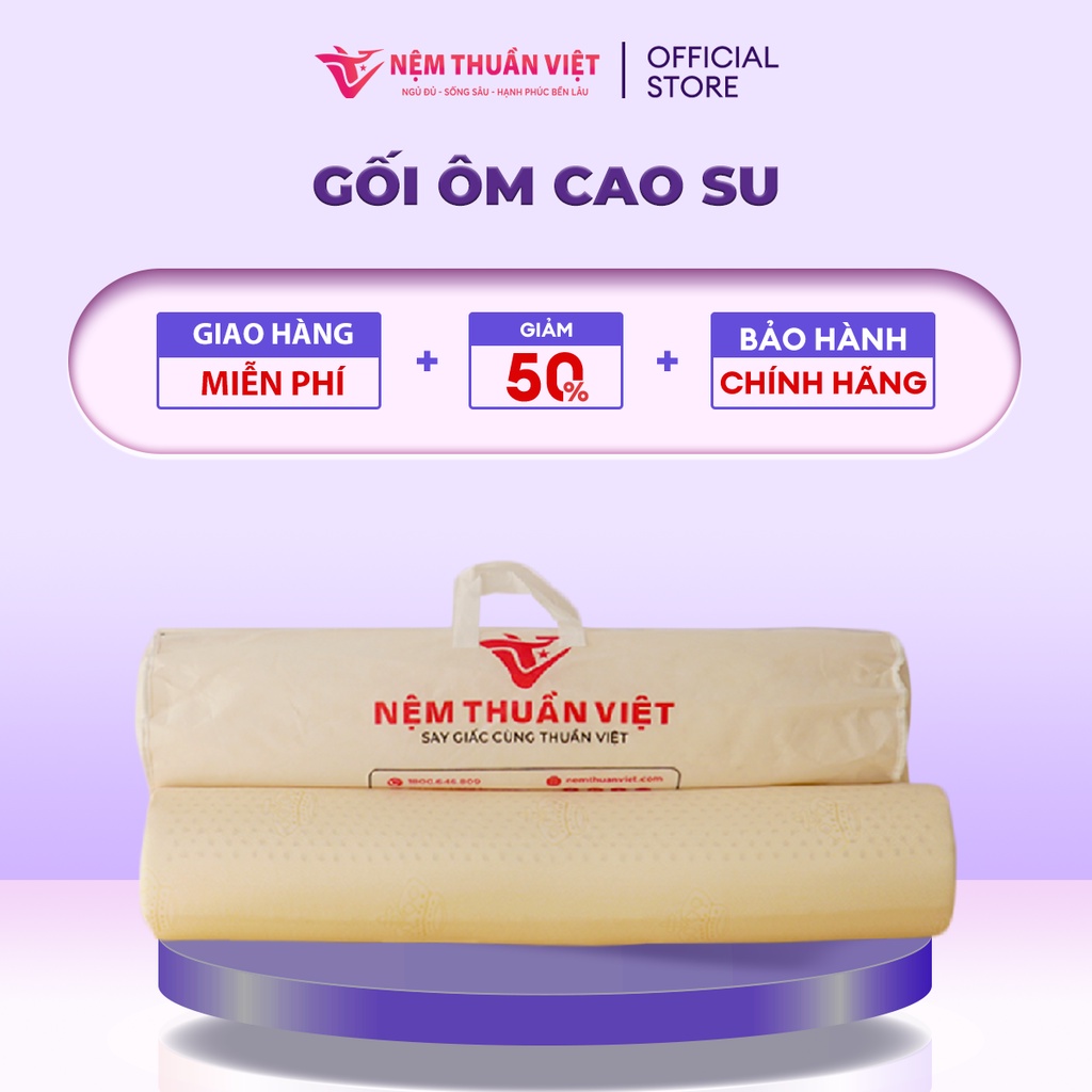 Gối Ôm Cao Su Thuần Việt Cao Cấp, 100% Cao Su Thiên Nhiên, Kháng Khuẩn, Nâng Đỡ Hiệu Quả