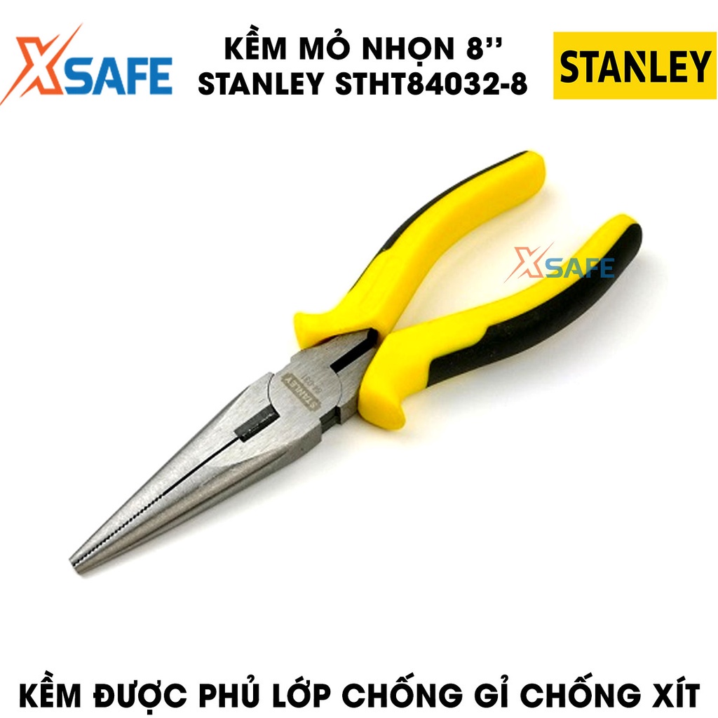 Kềm mỏ nhọn STANLEY mũi thép luyện ở nhiệt độ cao Kìm Stanley tay cầm bọc nhựa giúp cầm nắm êm ái, dễ thao tác