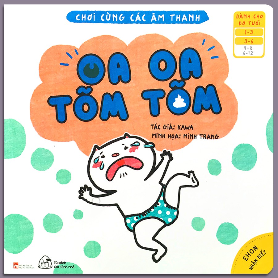 Sách - Ehon Nhận Biết - Chơi Cùng Các Âm Thanh - Oa Oa Tõm Tõm (1-6 tuổi)