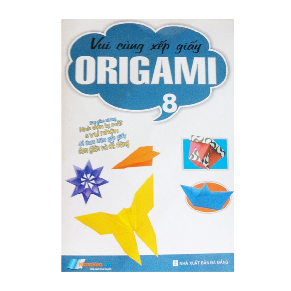 Sách - Vui Cùng Xếp Giấy Origami - Tập 8 - 8935072892197