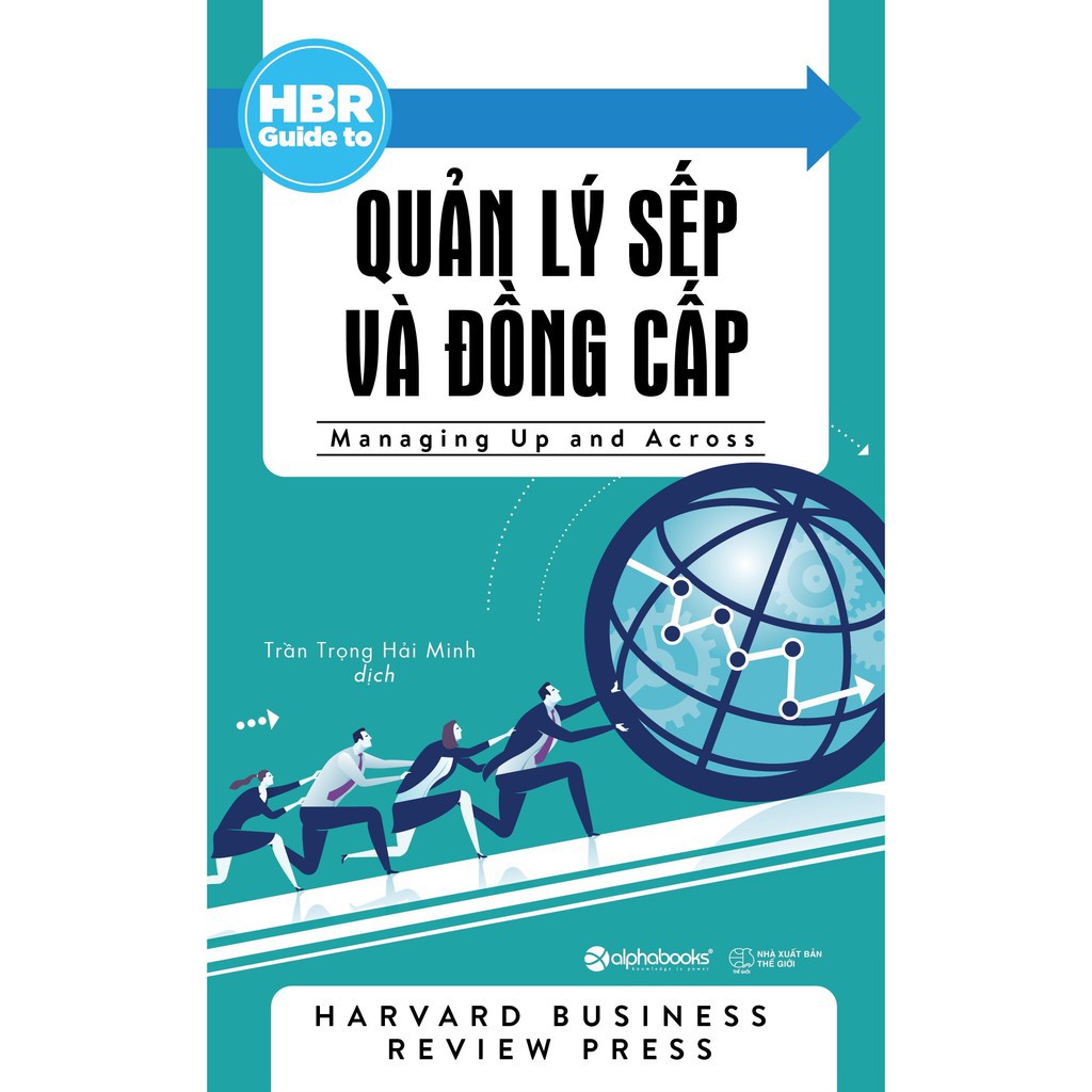 Sách - HBR Guide to - Quản lý Sếp và đồng cấp