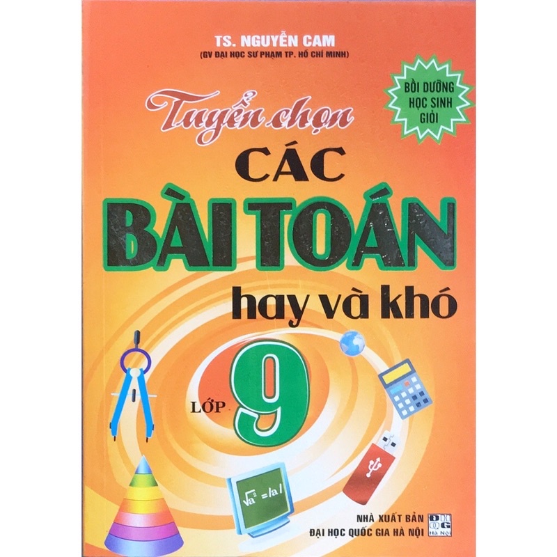 Sách - Tuyển chọn các bài toán hay và khó lớp 9