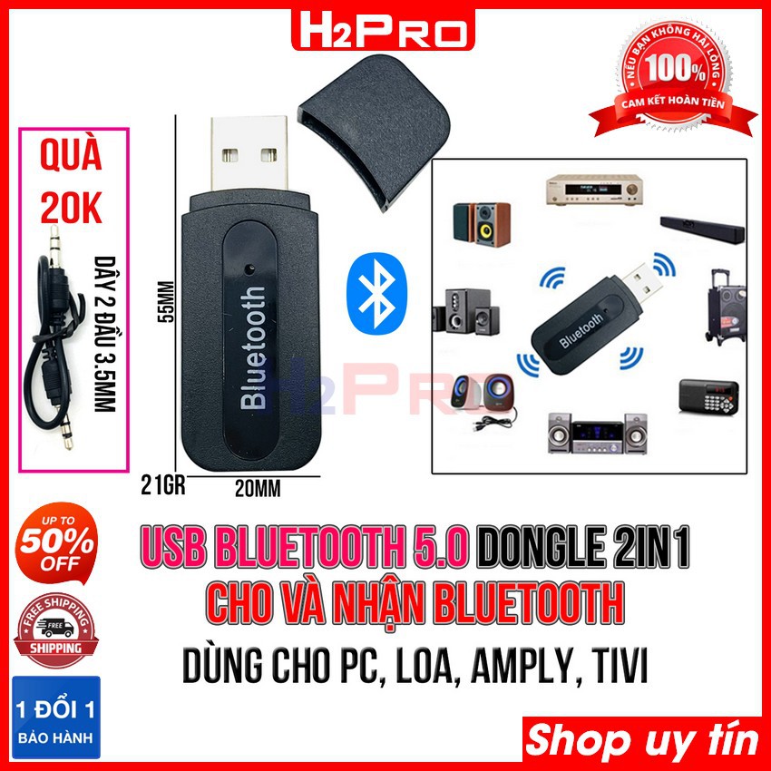 Usb bluetooth 5.0 Dongle H2Pro 2in1 cho và nhận bluetooth, usb bluetooth cho pc, loa, amply, tivi (tặng dây 2 đầu 3.5mm)