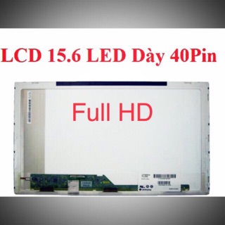 Màn Hình Laptop 15.6 Inch LED Dày 40 Pin Thay Thế Cho Dell HP Asus Toshiba 1920 x 1080 full hd