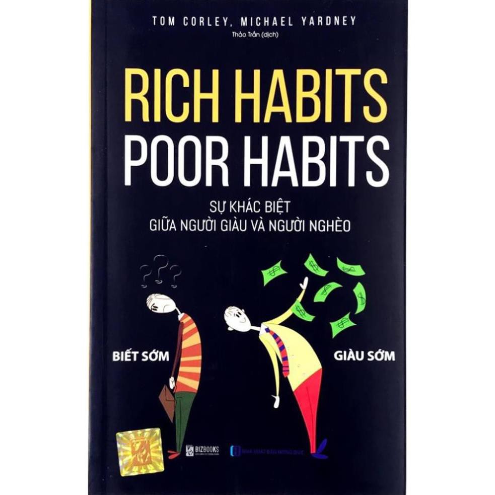 [Sách] - Rich Habits - Poor Habits - Sự Khác Biệt Giữa Người Giàu Và Người Nghèo [BIZBOOKS]