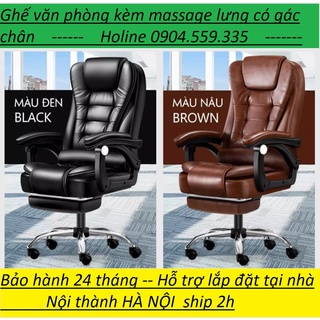 Ghế giám đốc massage ghế văn phòng chân xoay có gác chân hàng nhập khẩu cao cấp - bảo hành 2 năm