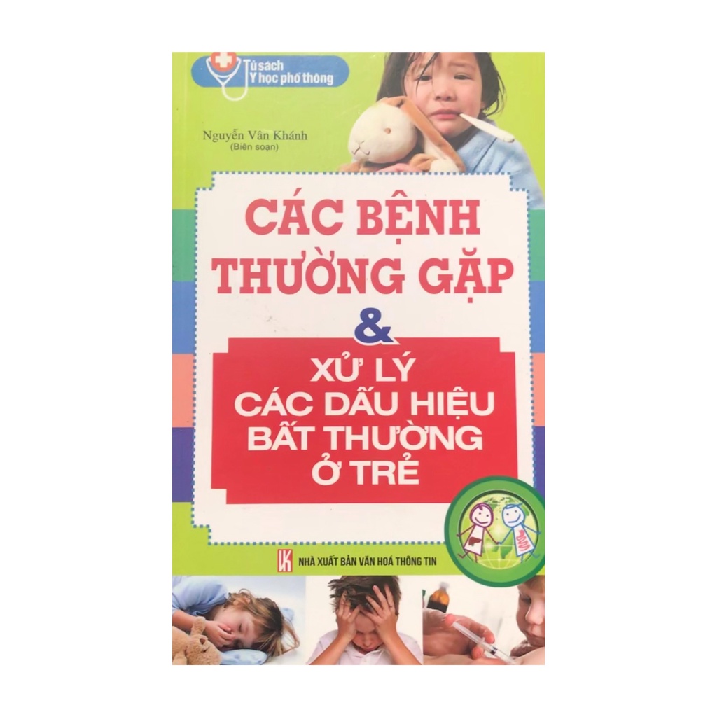 Sách - Các bệnh thường gặp và xử lý các dấu hiệu bất thường ở trẻ