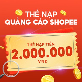 Thẻ nạp Quảng Cáo Shopee - 2.000.000 VNĐ