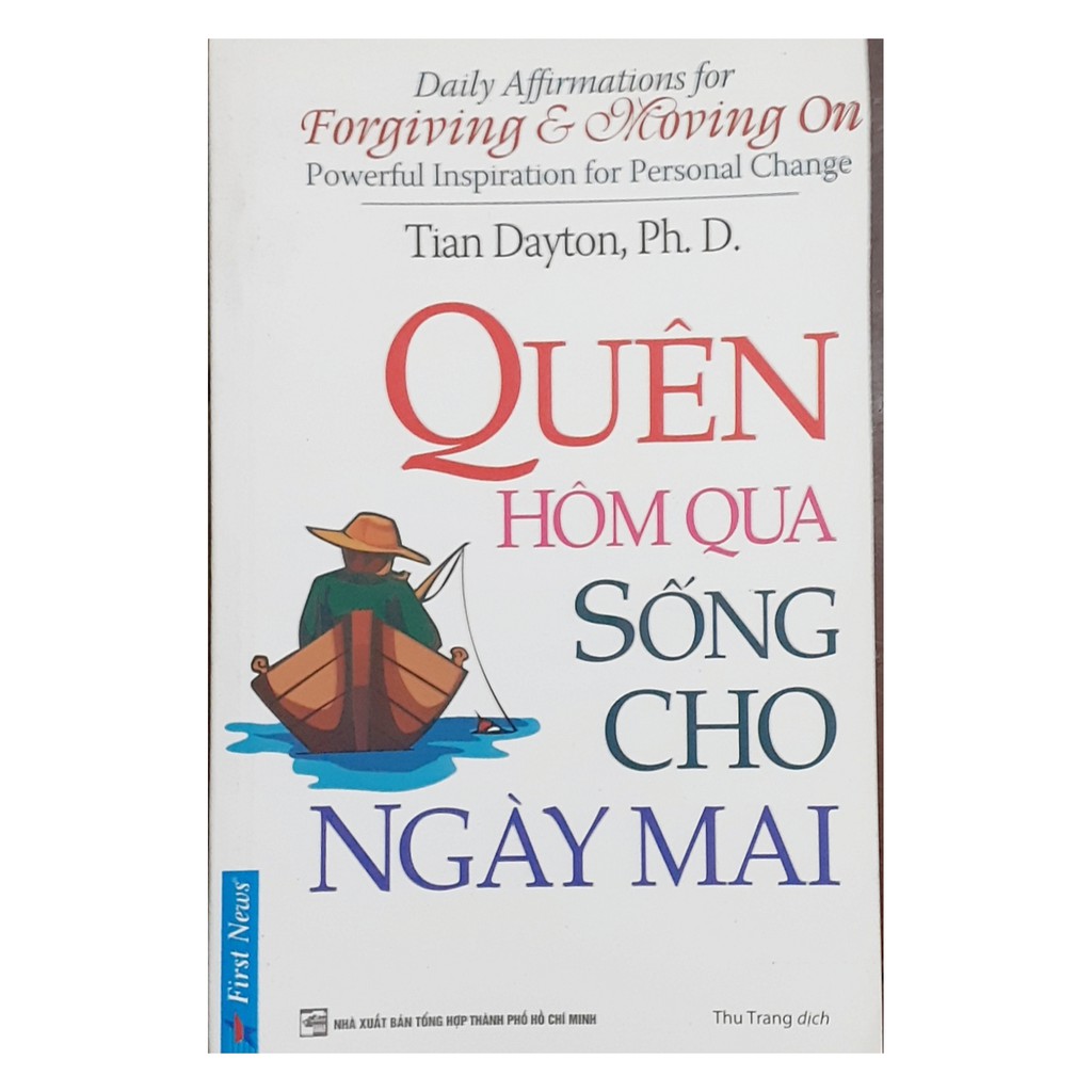 Sách Quên hôm qua sống cho ngày mai