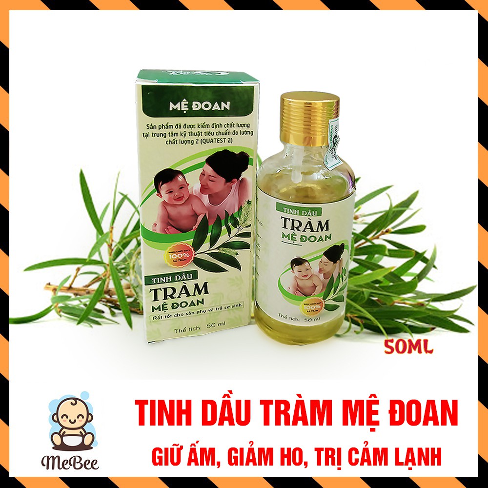 Tinh dầu Tràm Mệ Đoan (50ml) 100% nguyên chất giữ ấm , trị cảm, ho cho mẹ và bé