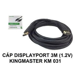 Cáp Displayport 3m (1.2V) Kingmaster KM 031