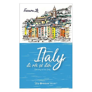 Sách-Italy đi rồi sẽ đến 99k