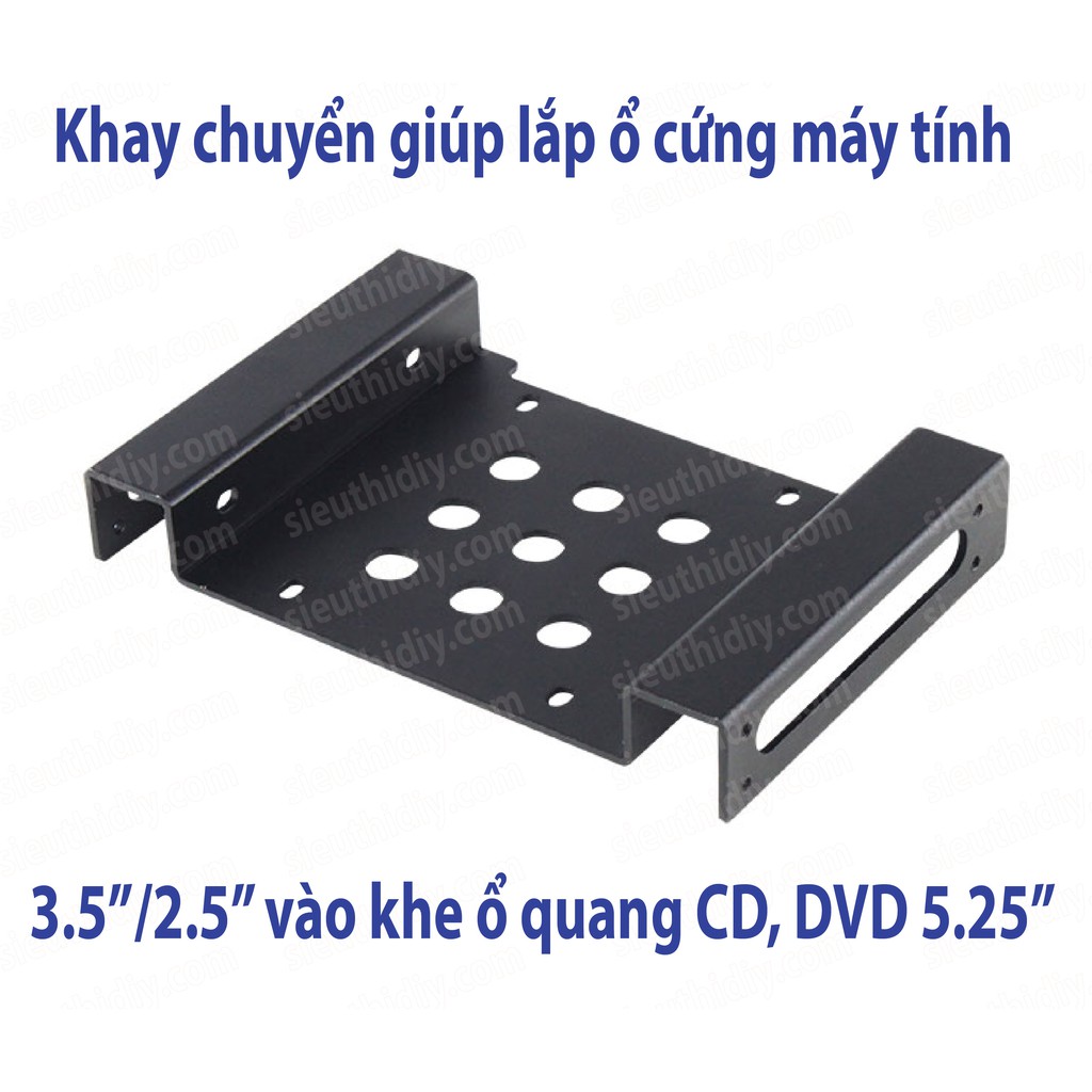 Khay chuyển nhôm cho ổ cứng ssd 2.5&quot;, hdd 3.5&quot; gắn chỗ DVD 5.25&quot;