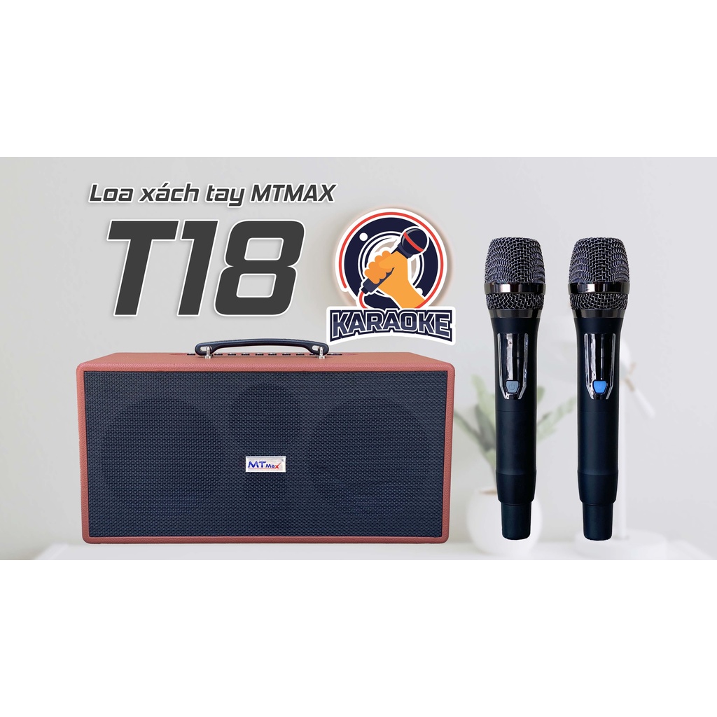 Loa kéo xách tay MTMAX T18 du lịch ngoại hình sang trọng hệ thống 4 loa 3 đường tiếng gồm 2 loa bass loa trung và 1 treb