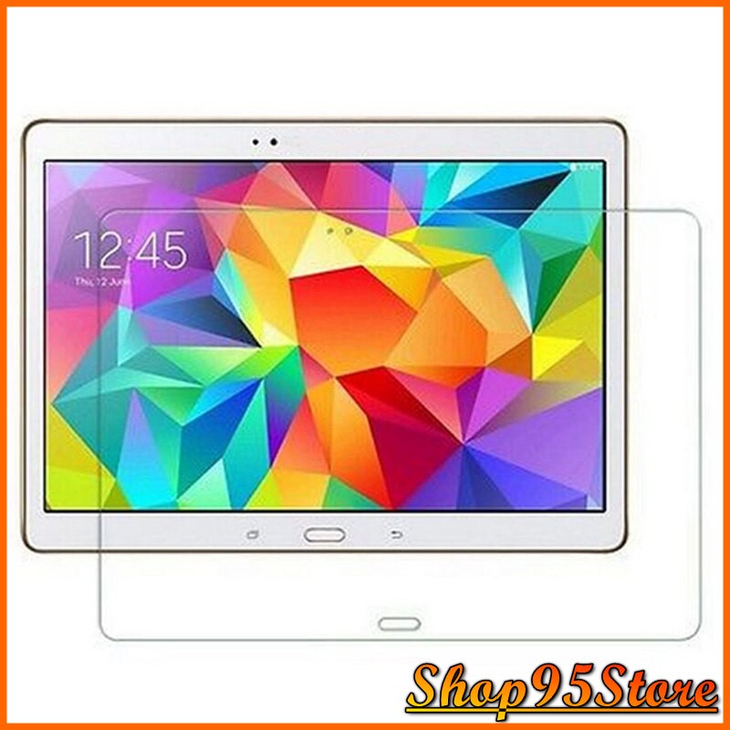 Kính Cường Lực Samsung Galaxy Tab S 10.5 T800 T805 T807 trong suốt bảo vệ màn hình chống trầy xước